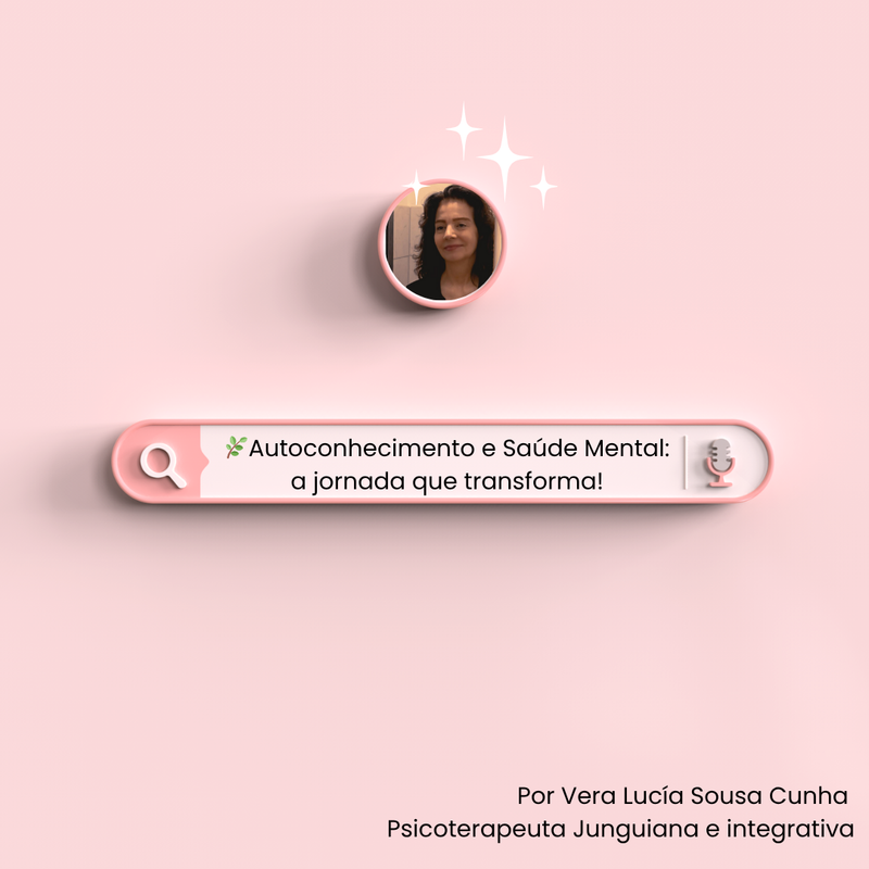 🧠 Autoconhecimento e Saúde Mental: a jornada que transforma!